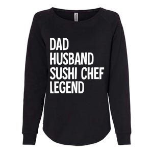 Dad Husband Sushi Chef Gift Womens California Wash Sweatshirt