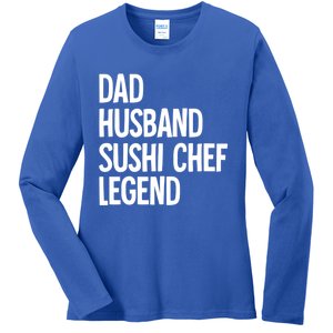 Dad Husband Sushi Chef Gift Ladies Long Sleeve Shirt