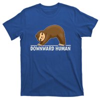 Downward Hu Sloth Gift T-Shirt