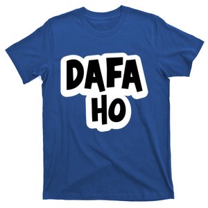 Dafa Ho South Asian Indian Humor Great Gift T-Shirt