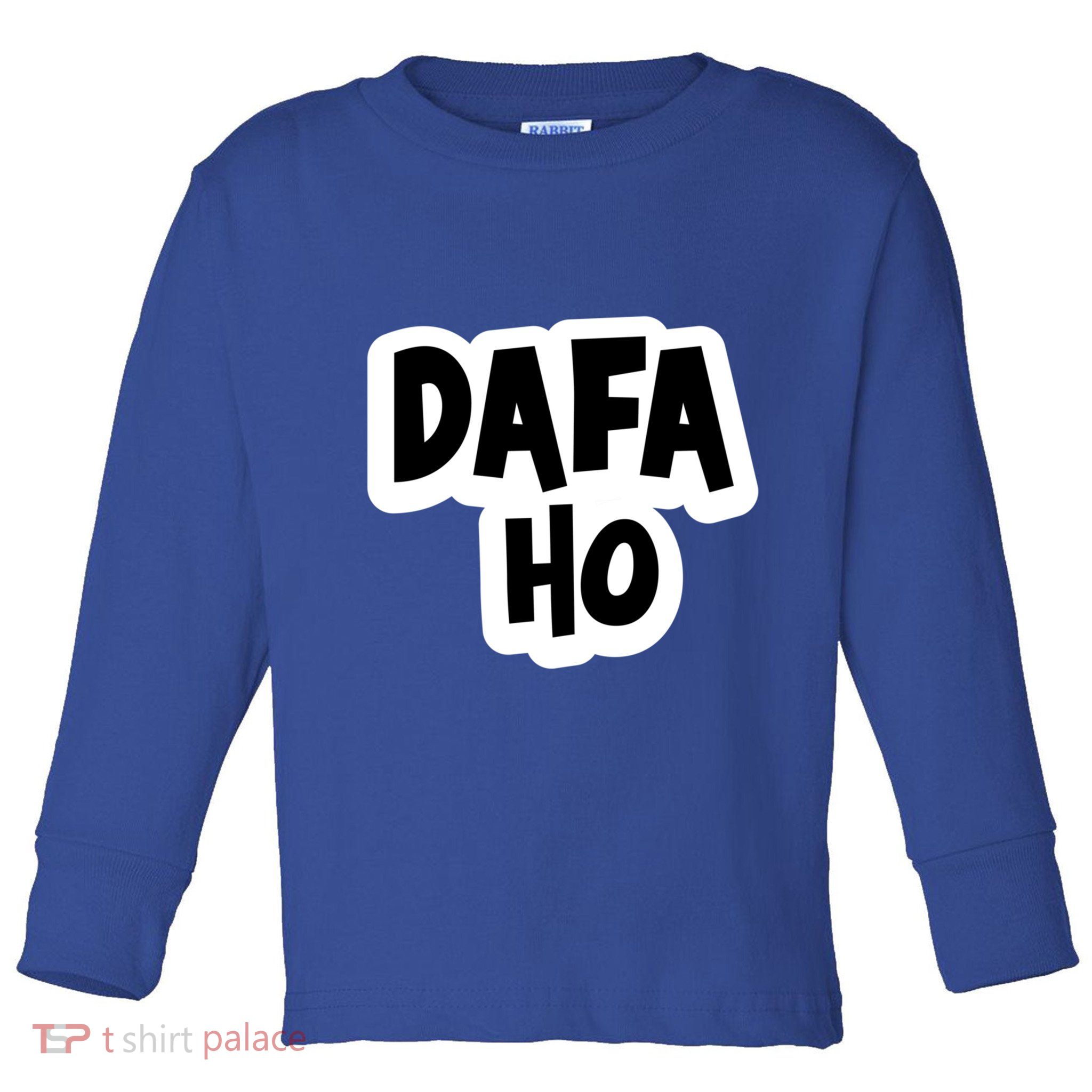 Dafa Ho South Asian Indian Humor Great Gift Toddler Long Sleeve Shirt
