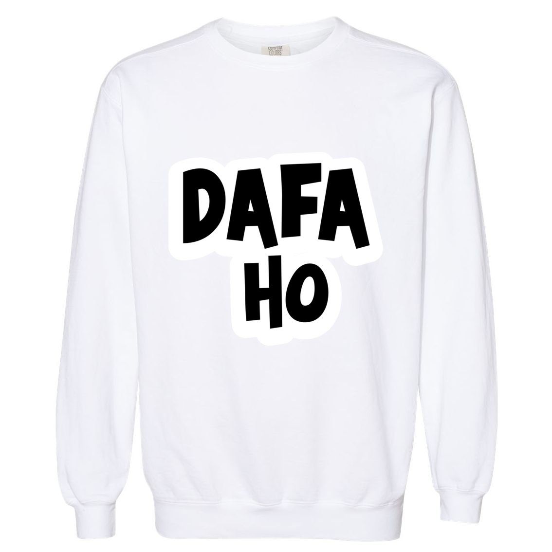 Dafa Ho South Asian Indian Humor Great Gift Garment-Dyed Sweatshirt