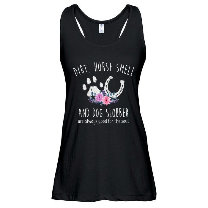 Dirt Horse Smell And Dog Slobber Horse Lover Ladies Essential Flowy Tank