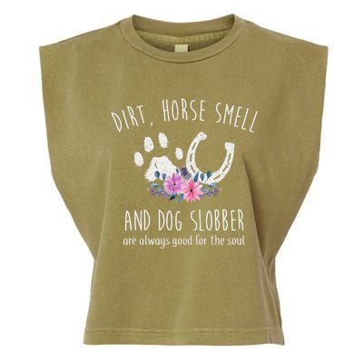 Dirt Horse Smell And Dog Slobber Horse Lover Garment-Dyed Women's Muscle Tee