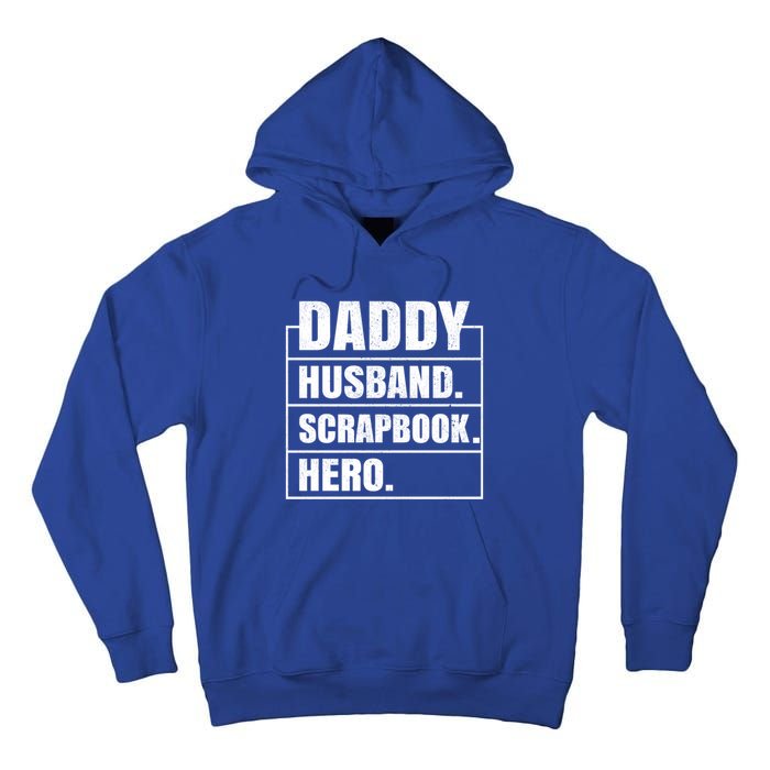 Daddy Husband Scrapbook Hero Funny Scrapbook Father's Day Gift Tall Hoodie