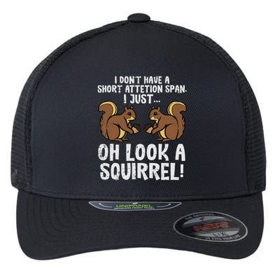 Dont Have Short Attention Span Look Squirrel Flexfit Unipanel Trucker Cap
