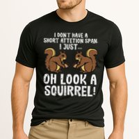 Dont Have Short Attention Span Look Squirrel Performance Shirt