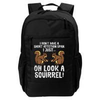 Dont Have Short Attention Span Look Squirrel Backpack