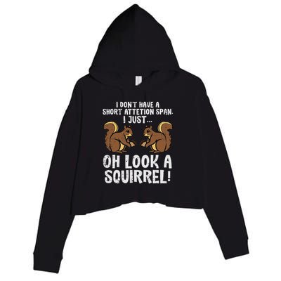 Dont Have Short Attention Span Look Squirrel Crop Fleece Hoodie