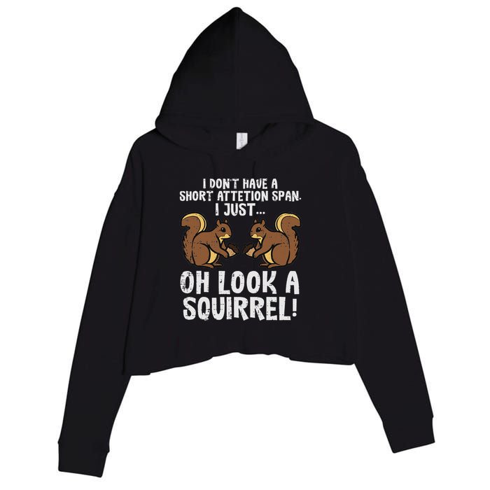 Dont Have Short Attention Span Look Squirrel Crop Fleece Hoodie
