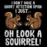 Dont Have Short Attention Span Look Squirrel Mousepad