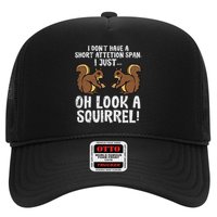 Dont Have Short Attention Span Look Squirrel Trucker Hat