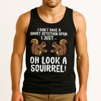 Dont Have Short Attention Span Look Squirrel Tank Top