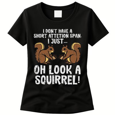 Dont Have Short Attention Span Look Squirrel Womens T-Shirt