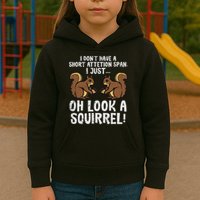 Dont Have Short Attention Span Look Squirrel Kids Hoodie