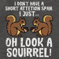 Dont Have Short Attention Span Look Squirrel Vector Backpack