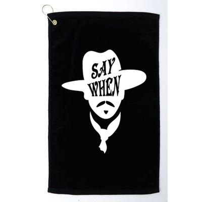 Doc Holliday Say When Platinum Collection Golf Towel