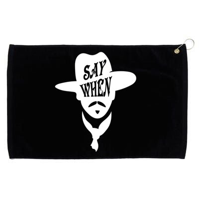 Doc Holliday Say When Grommeted Golf Towel