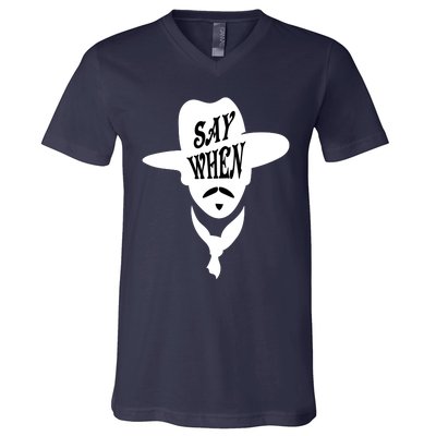 Doc Holliday Say When V-Neck T-Shirt