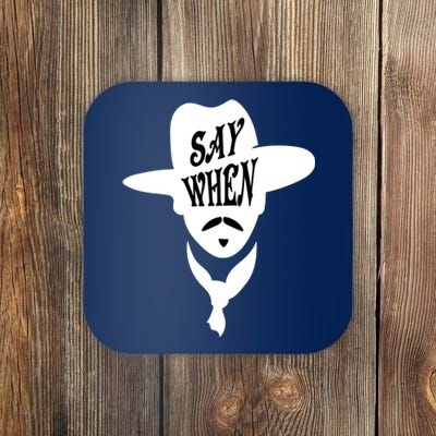 Doc Holliday Say When Coaster