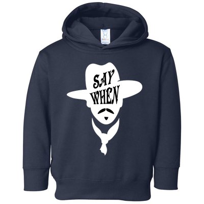 Doc Holliday Say When Toddler Hoodie