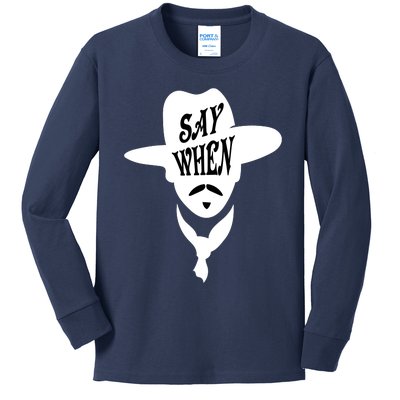 Doc Holliday Say When Kids Long Sleeve Shirt