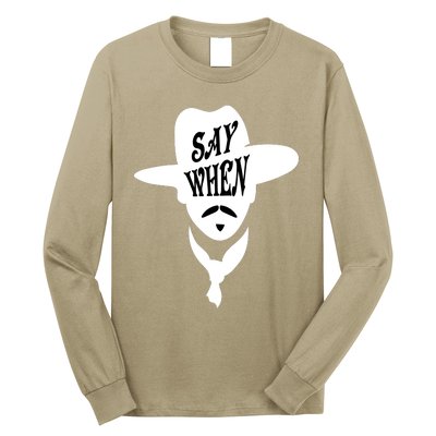 Doc Holliday Say When Long Sleeve Shirt