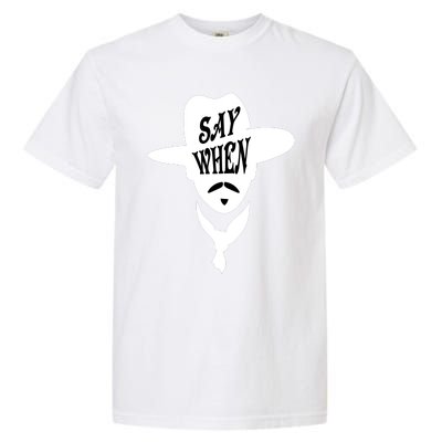 Doc Holliday Say When Garment-Dyed Heavyweight T-Shirt