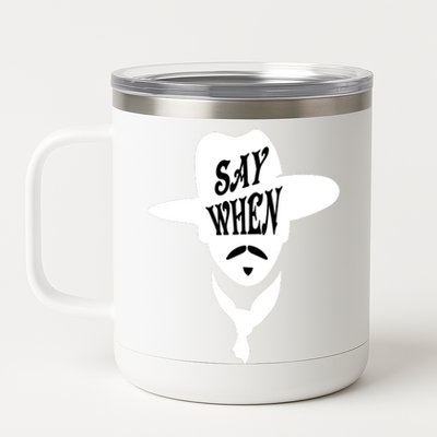 Doc Holliday Say When 12 oz Stainless Steel Tumbler Cup