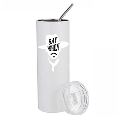 Doc Holliday Say When Stainless Steel Tumbler