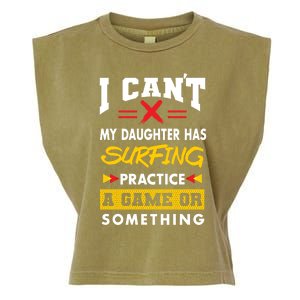 Daughter Has Surfing Practice Funny Parents Humor Mom Dad Cool Gift Garment-Dyed Women's Muscle Tee