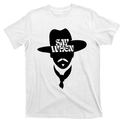 Doc Holliday Say When T-Shirt