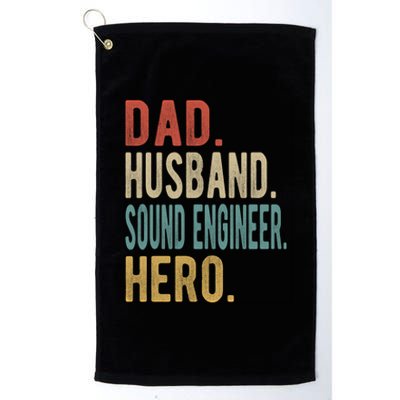 Dad Husband Sound Engineer Hero Great Gift Platinum Collection Golf Towel