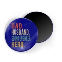 Dad Husband Sound Engineer Hero Great Gift Magnet