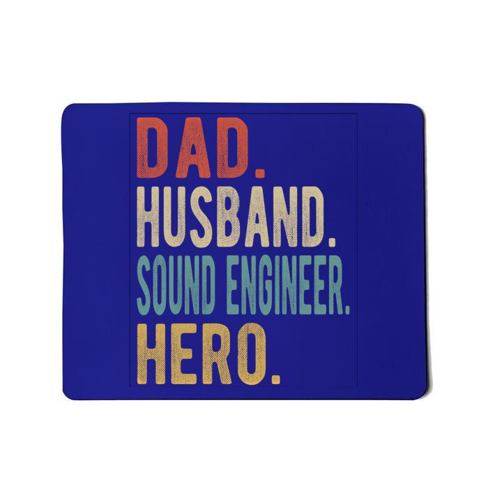 Dad Husband Sound Engineer Hero Great Gift Mousepad