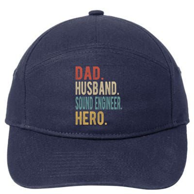 Dad Husband Sound Engineer Hero Great Gift 7-Panel Snapback Hat