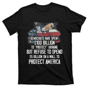 Democrats Have Spent $100 Billion To Protect Ukraine T-Shirt