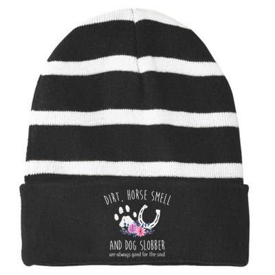 Dirt Horse Smell And Dog Slobber Horse Lover Striped Beanie with Solid Band