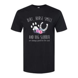 Dirt Horse Smell And Dog Slobber Horse Lover Softstyle CVC T-Shirt