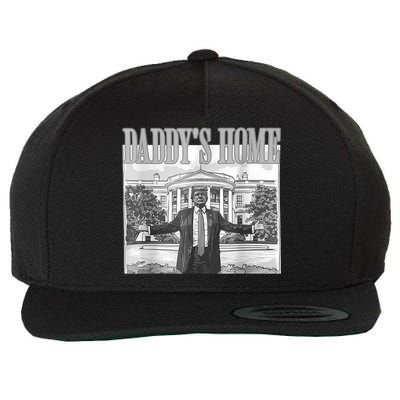 Daddys Home Trump 2024 Maga 2024 Trump Return 45 Sweat Wool Snapback Cap