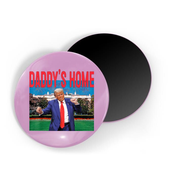 Daddys Home Trump Trump 2024 Take America Back Magnet