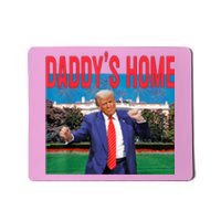 Daddys Home Trump Trump 2024 Take America Back Mousepad