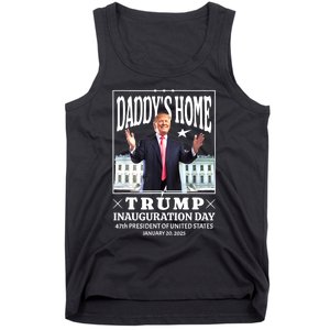 Daddys Home Trump Inauguration Day 2025 Memorabilia Tank Top