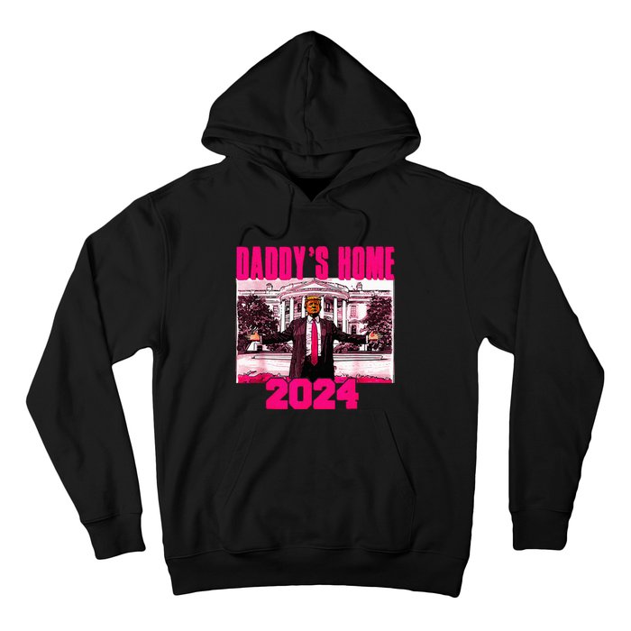 DaddyS Home Trump Pink 2024 Take America Back 2024 Hoodie