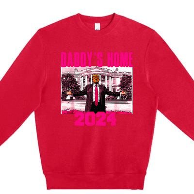 DaddyS Home Trump Pink 2024 Take America Back 2024 Premium Crewneck Sweatshirt