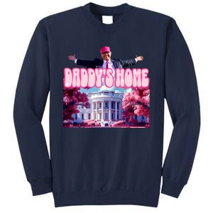 Daddy Home Trump 2024 Republican Gift Tall Sweatshirt