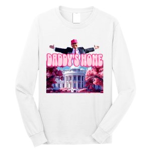 Daddy Home Trump 2024 Republican Gift Long Sleeve Shirt