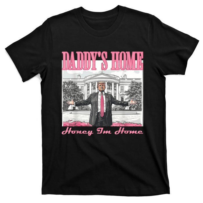 DaddyS Home Trump Pink 2024 Funny Trump Take America Back T-Shirt