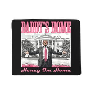 DaddyS Home Trump Pink 2024 Funny Trump Take America Back Mousepad