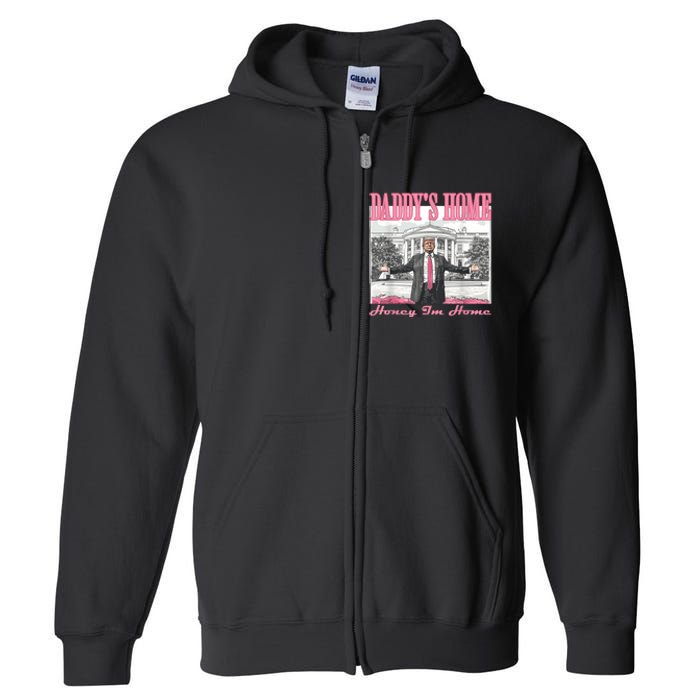 DaddyS Home Trump Pink 2024 Funny Trump Take America Back Full Zip Hoodie